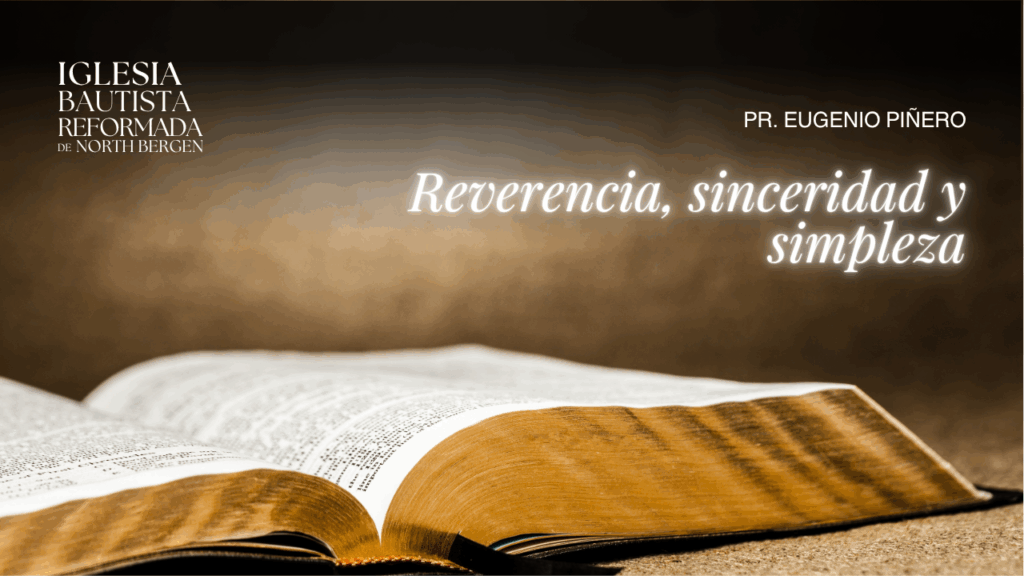 Reverencia, sinceridad y simpleza