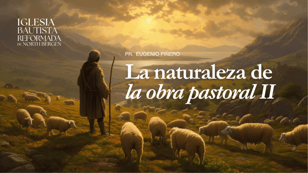 La naturaleza de la obra pastoral II