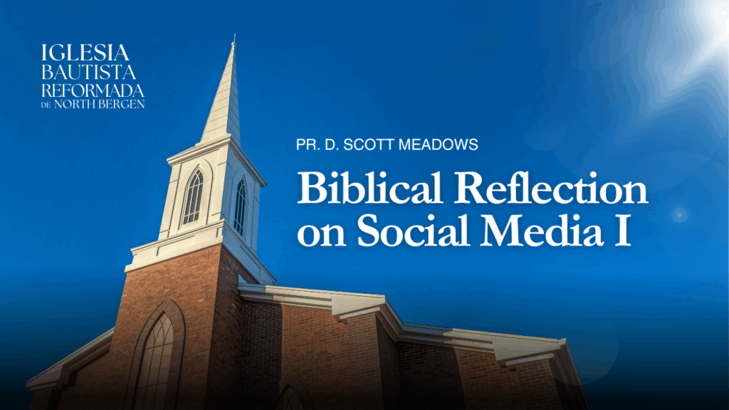 Biblical Reflection on Social Media I