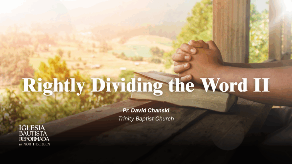 Rightly Dividing the Word II