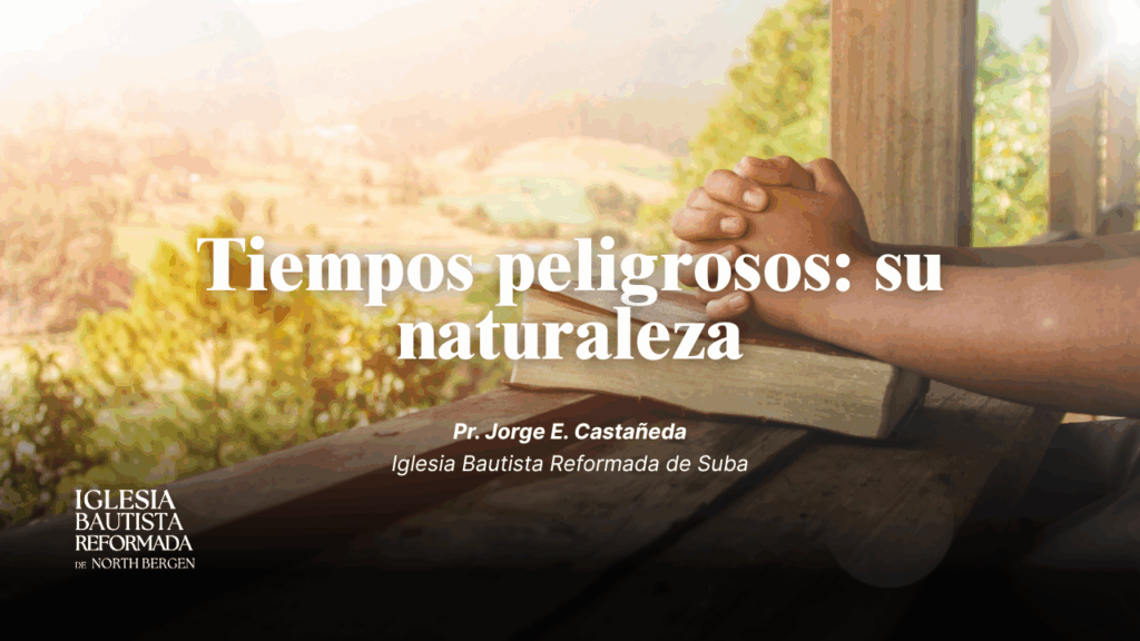Tiempos peligrosos: su naturaleza