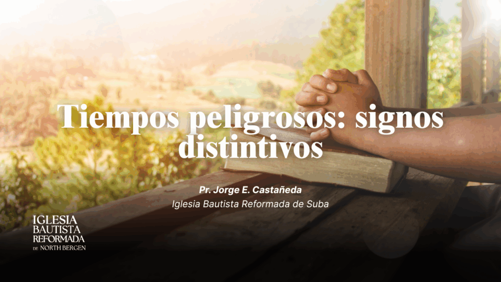 Tiempos peligrosos: signos distintivos