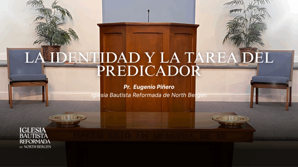 La identidad y la tarea del predicador