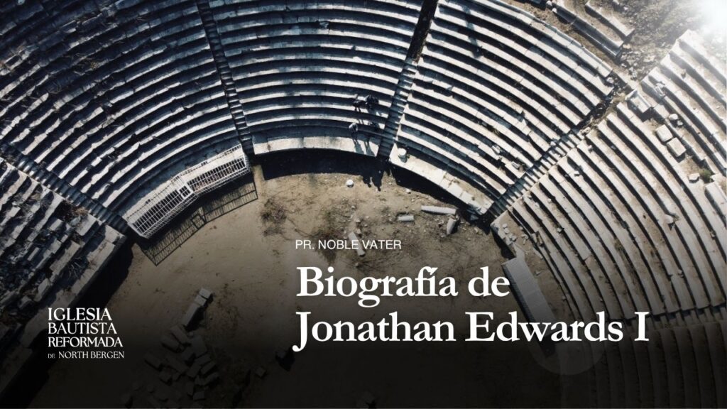 Biografía de Jonathan Edwards I