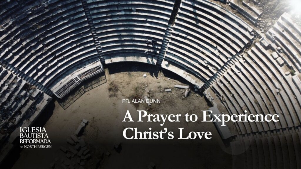 A Prayer to Experience Christ’s Love