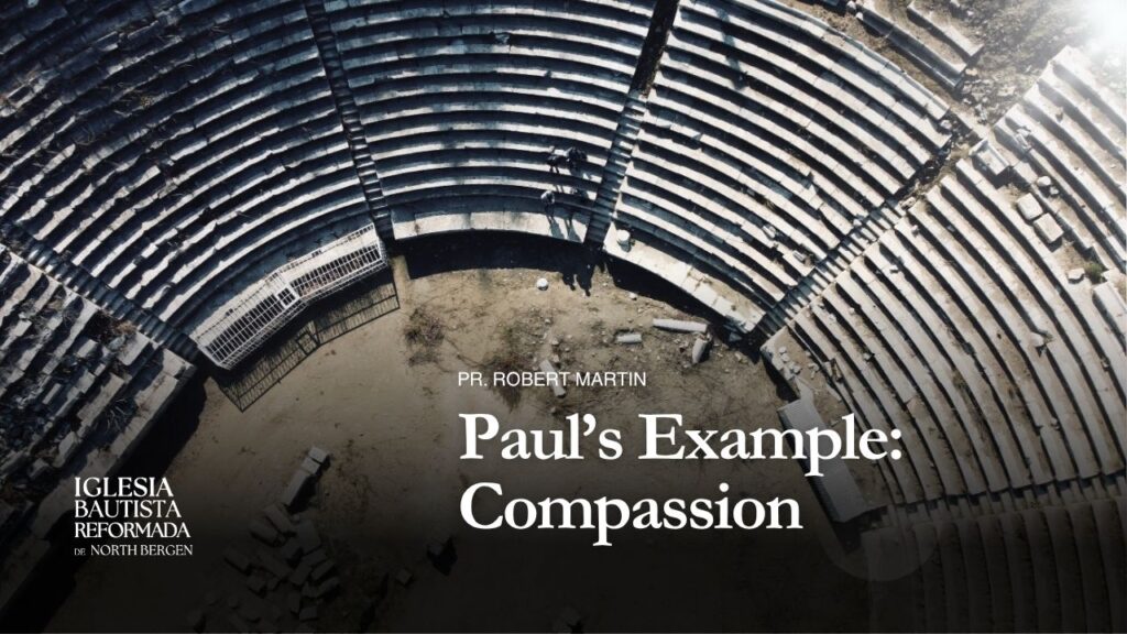 Paul’s Example: Compassion