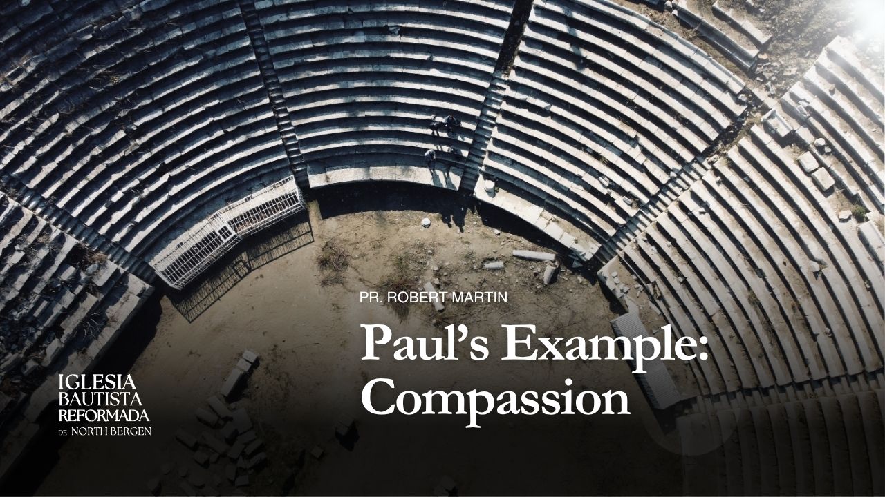 Paul’s Example: Compassion