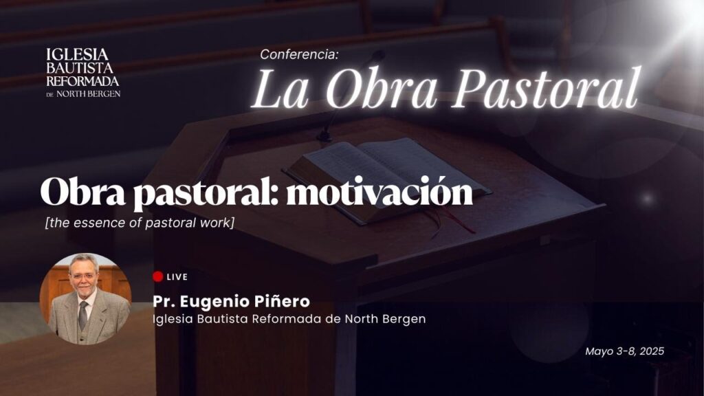 Obra Pastoral: Motivación